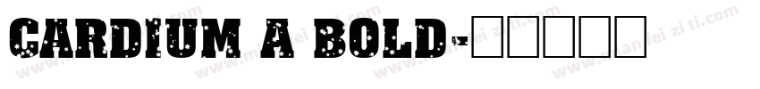 Cardium A Bold字体转换
